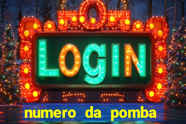 numero da pomba jogo do bicho